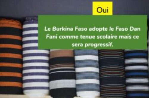 Article : Oui, le Burkina Faso adopte le Faso Dan Fani comme tenue scolaire mais ce sera progressif